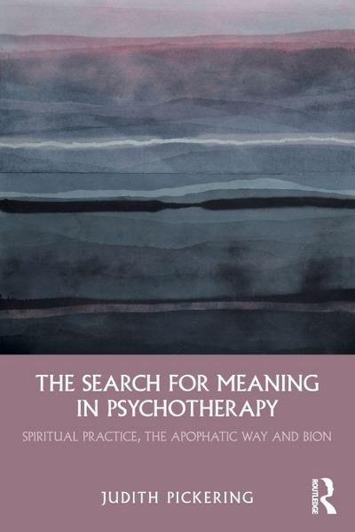 The Search for Meaning in Psychotherapy