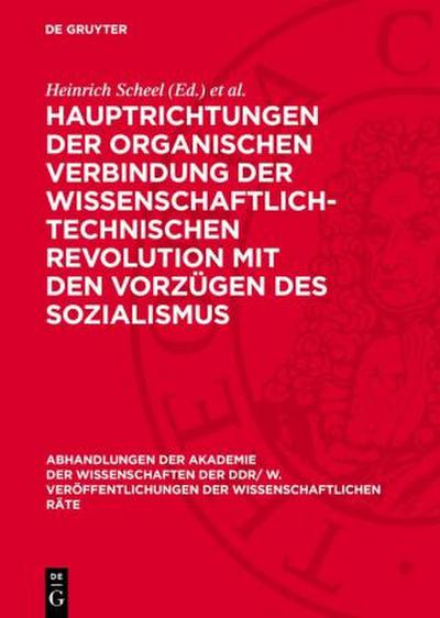 Hauptrichtungen der organischen Verbindung der wissenschaftlich-technischen Revolution mit den Vorzügen des Sozialismus