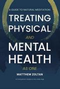 A Guide To Natural Meditation