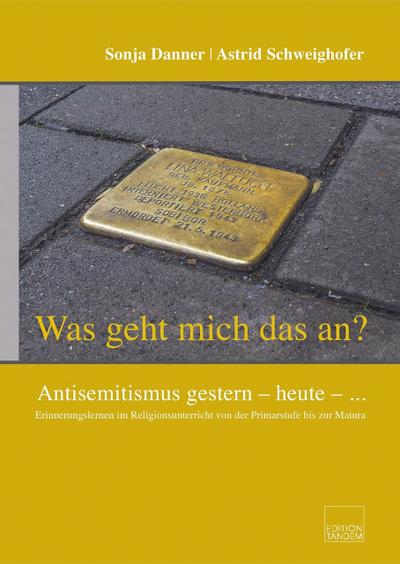 Was geht mich das an? Antisemitismus gestern - heute - ...