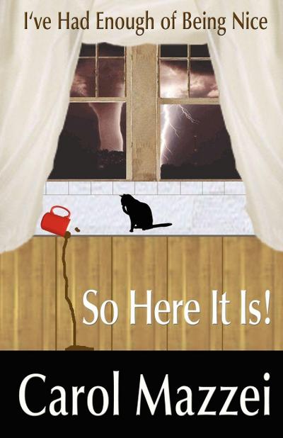 I’ve Had Enough of Being Nice.So Here It Is!!