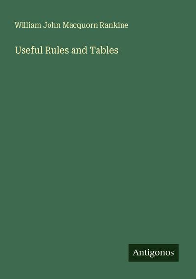 Useful Rules and Tables