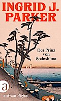 Der Prinz von Sadoshima von Ingrid J. Parker | Ebook