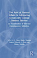 The Role of Student Affairs in Advancing Community College Student Success