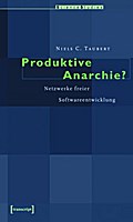 Produktive Anarchie?