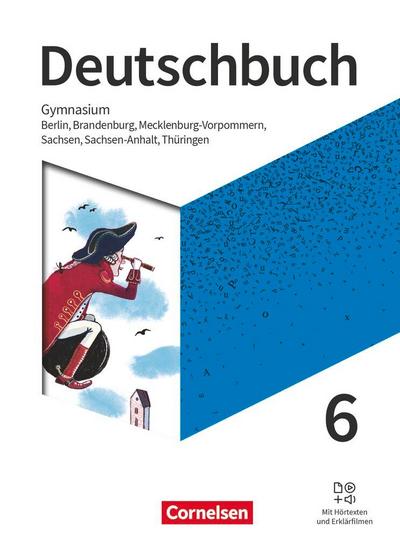 Deutschbuch Gymnasium 6. Schuljahr - Berlin, Brandenburg, Mecklenburg-Vorpommern, Sachsen, Sachsen-Anhalt und Thüringen - Schülerbuch