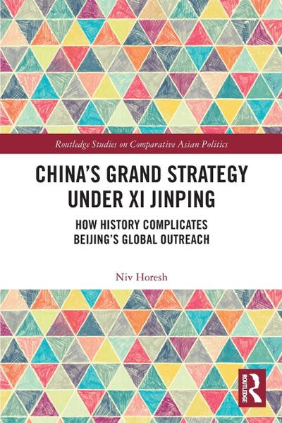 China’s Grand Strategy Under Xi Jinping