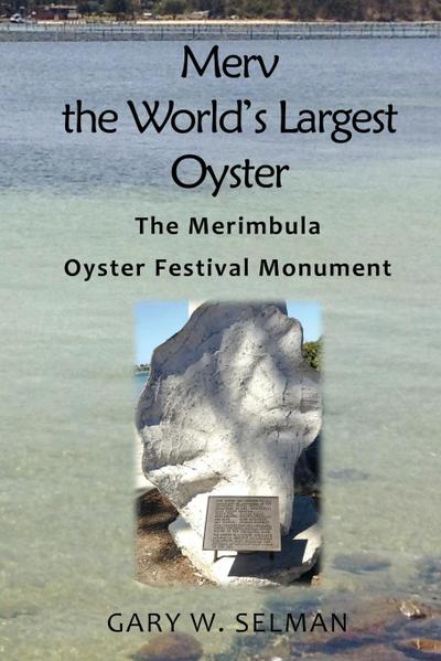 Merv the World’s Largest Oyster