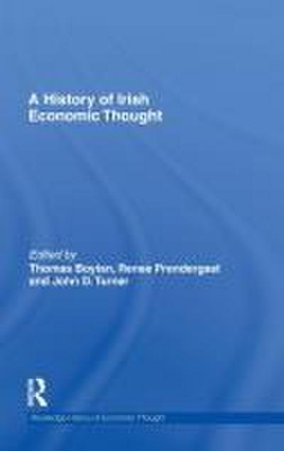 A History of Irish Economic Thought