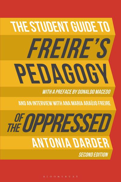 The Student Guide to Freire’s ’Pedagogy of the Oppressed’