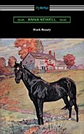 Black Beauty (Illustrated by Robert L. Dickey)