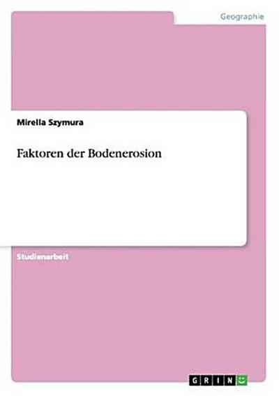 Faktoren der Bodenerosion