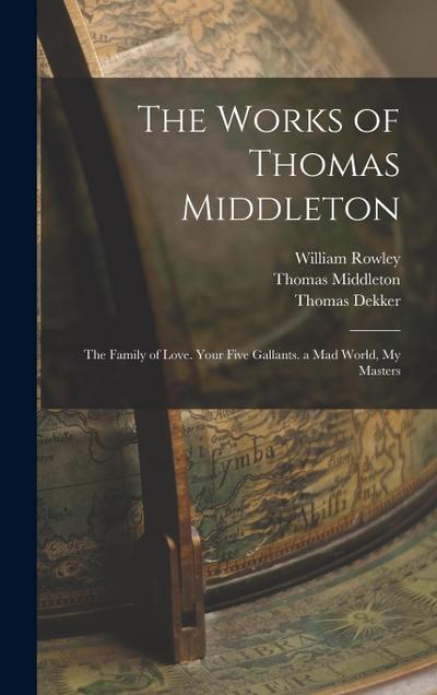 The Works of Thomas Middleton