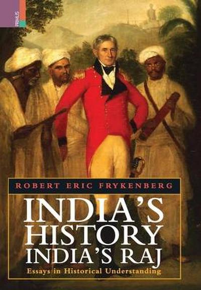 India’s History, India’s Raj