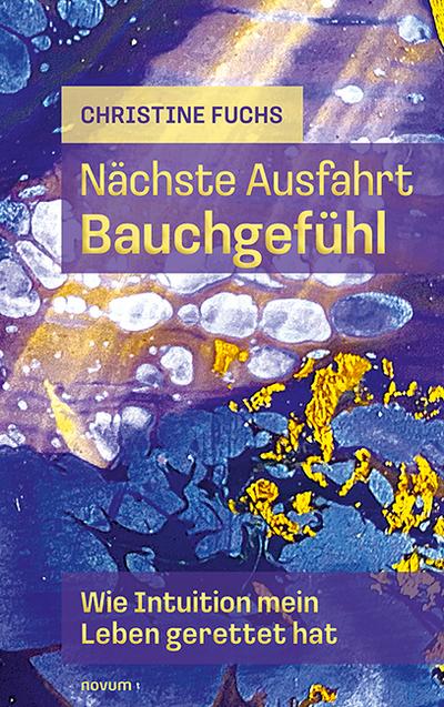 Nächste Ausfahrt Bauchgefühl