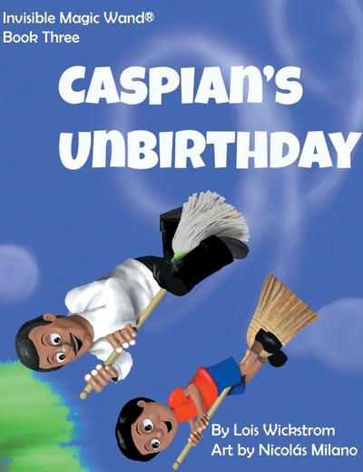 Caspian’s UnBirthday
