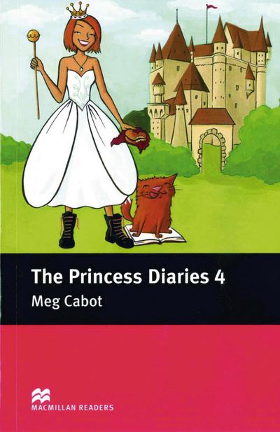 The Princess Diaries 4: Lektüre (ohne Audio-CDs) (Macmillan Readers)
