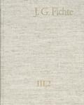 Johann Gottlieb Fichte: Gesamtausgabe / Reihe III: Briefe. Band 2: Briefe 1793-1795