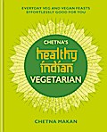 Chetna’s Healthy Indian: Vegetarian