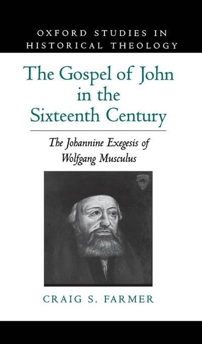The Gospel of John in the Sixteenth Century