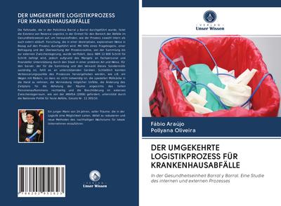 DER UMGEKEHRTE LOGISTIKPROZESS FÜR KRANKENHAUSABFÄLLE