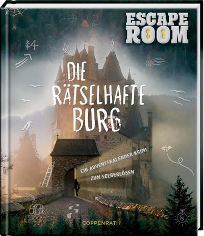 Escape Room - Die rätselhafte Burg: Ein Adventskalenderkrimi zum Selberlösen (Adventskalenderbuch)