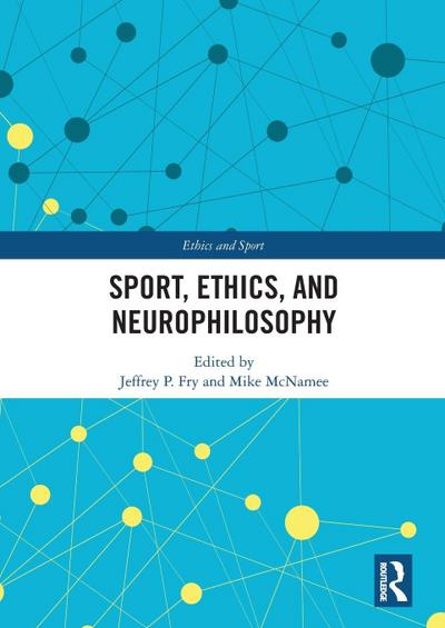 Sport, Ethics, and Neurophilosophy