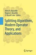 Splitting Algorithms, Modern Operator Theory, and 