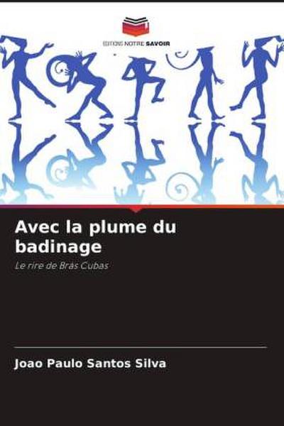Avec la plume du badinage