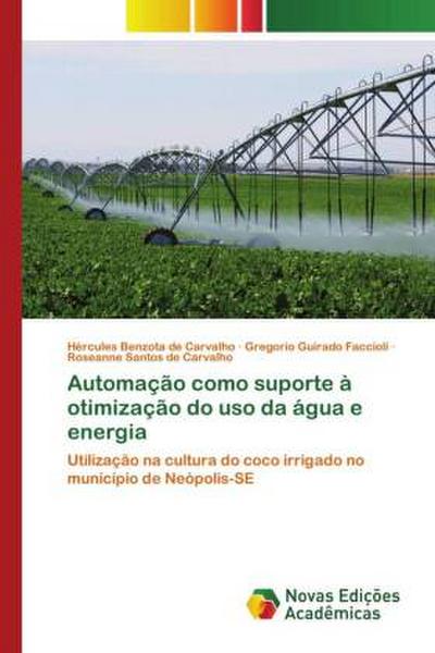Automação como suporte à otimização do uso da água e energia