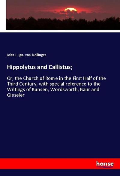 Hippolytus and Callistus;