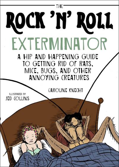The Rock ’N’ Roll Exterminator