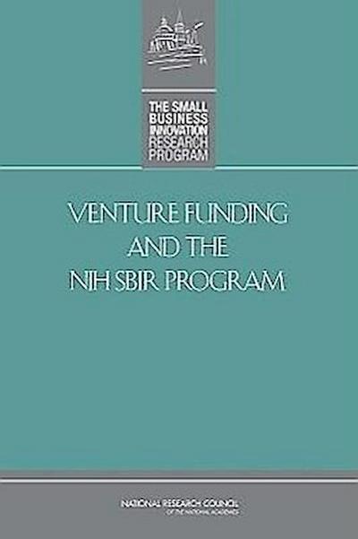 Venture Funding and the Nih Sbir Program