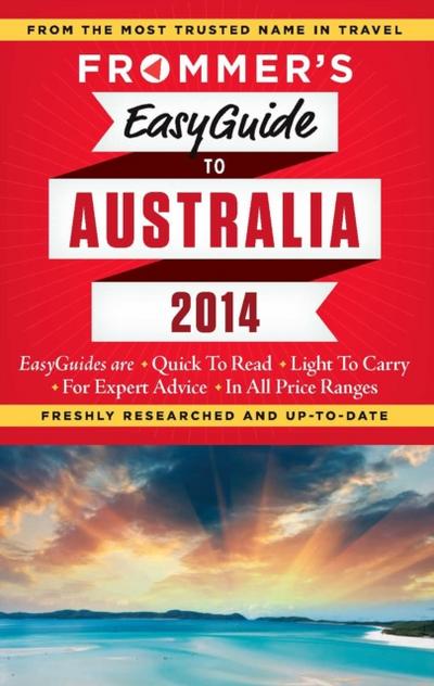 Frommer’s EasyGuide to Australia 2014