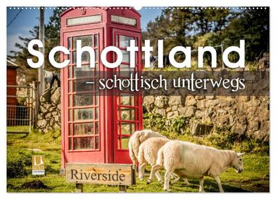 Schottland - schottisch unterwegs (Wandkalender 2026 DIN A2 quer), CALVENDO Monatskalender