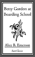 Betty Gordon at Boarding School