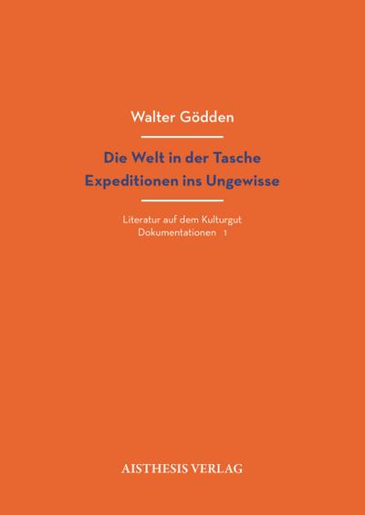 Die Welt in der Tasche. Expeditionen ins Ungewisse