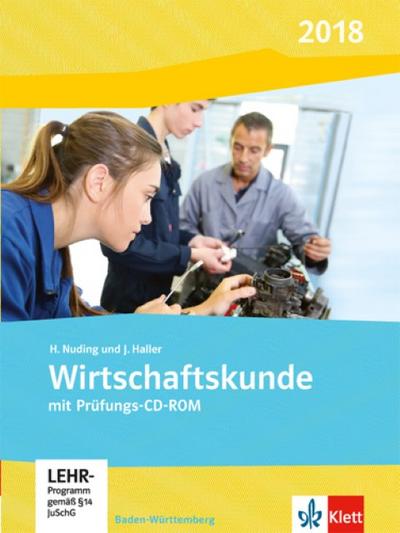 Wirtschaftskunde. Schülerbuch mit CD-ROM. Ausgabe Baden-Württemberg 2017