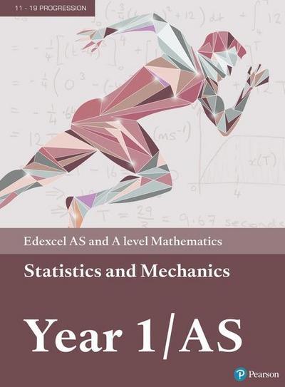Edexcel AS and A level Mathematics Statistics & Mechanics Year 1/AS Textbook + e-book, m. 1 Beilage, m. 1 Online-Zugang; .