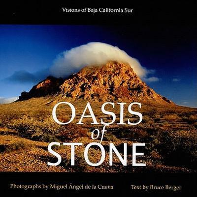 Oasis of Stone: Visions of Baja California Sur