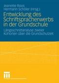 Entwicklung des Schriftspracherwerbs in der Grundschule