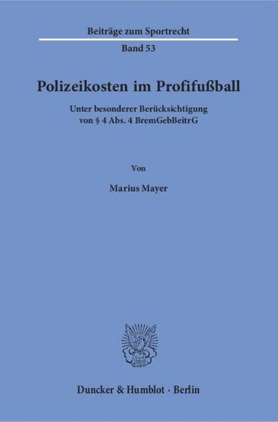Polizeikosten im Profifußball.