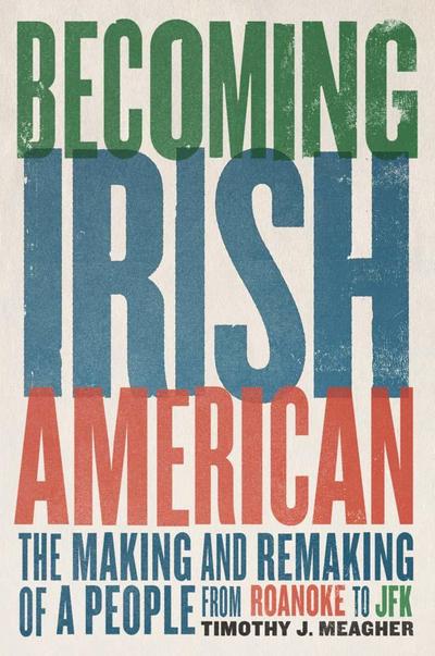 Becoming Irish American