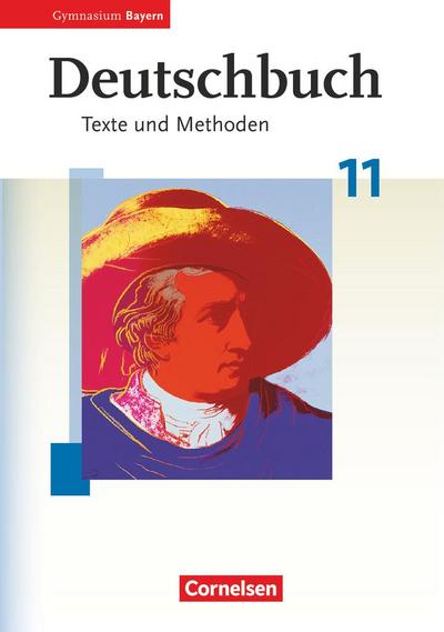 Deutschbuch 11. Jahrgangsstufe. Schülerbuch. Oberstufe Gymnasium Bayern