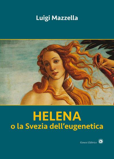 Mazzella, L: Helena. o la Svezia dell’eugenetica