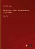 Die deutsche Literatur des Neunzehnten Jahrhundert