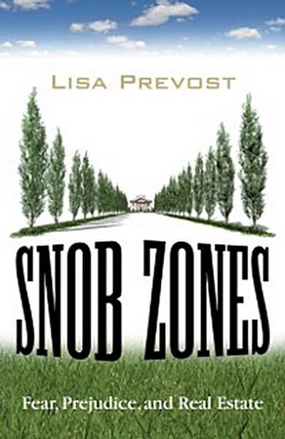 Snob Zones