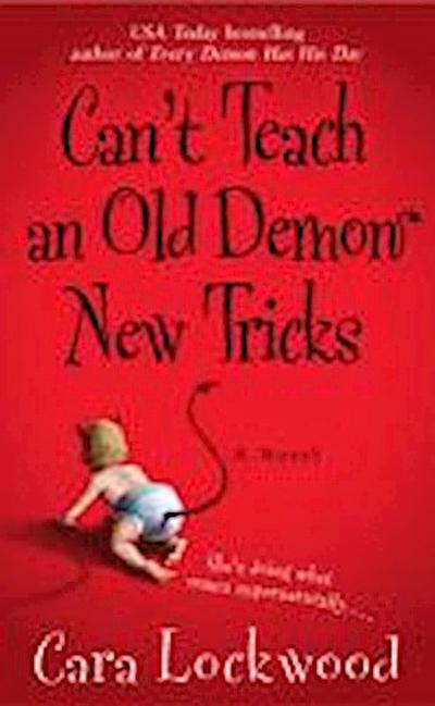 Can’t Teach an Old Demon New Tricks