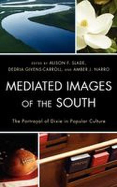 Mediated Images of the South