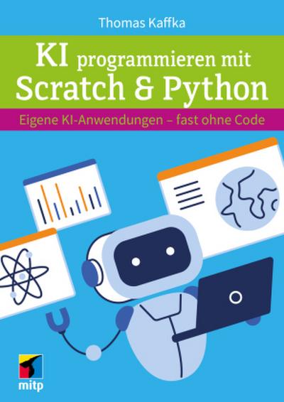 KI programmieren lernen mit Scratch & Python